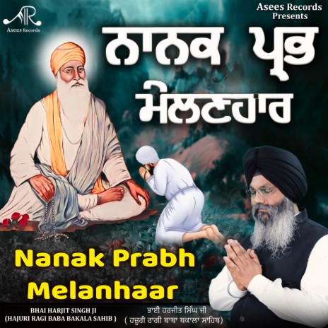 Nanak Prabh Melanhaar | Boomplay Music