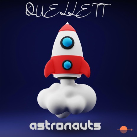 Astronauts | Boomplay Music