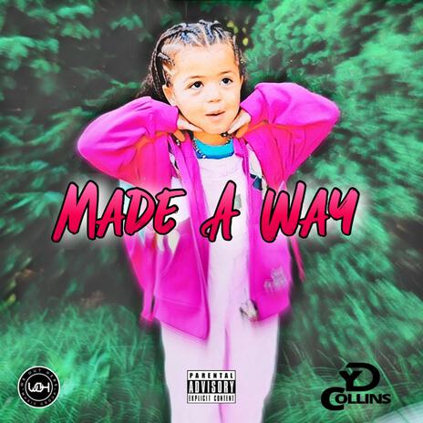 Made a way | Boomplay Music