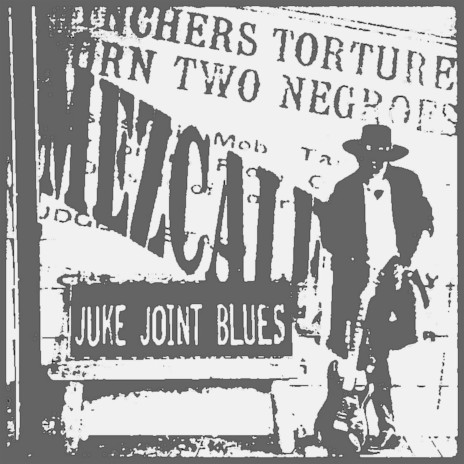 Juke Joint Blues | Boomplay Music