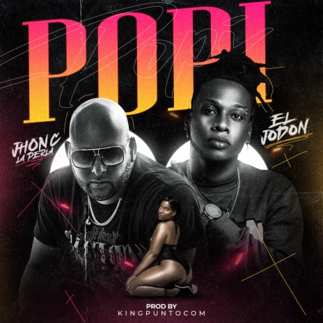 Popi ft. EL JODON | Boomplay Music