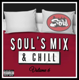 Soul’s Mix & Chill Volume 6