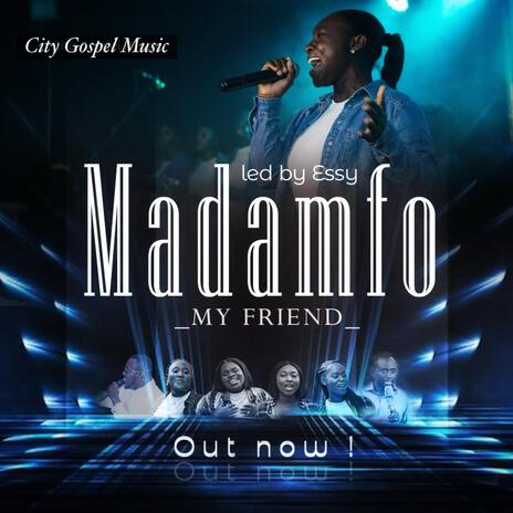 Madamfo (My friend) | Boomplay Music