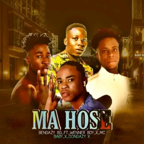 Ma Hose (feat. Winner Boy,Mc Baby & Dongazy) | Boomplay Music