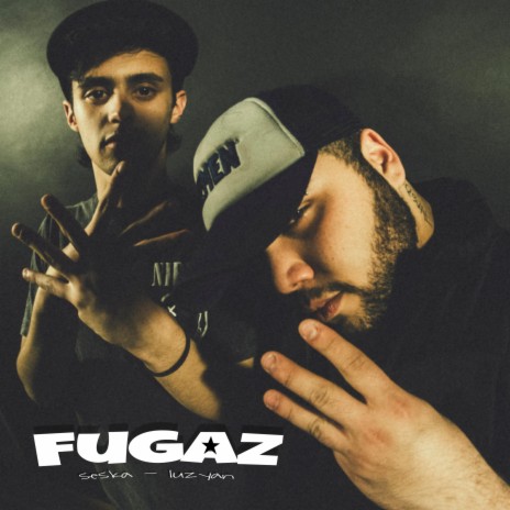 Fugaz ft. Luzyan | Boomplay Music