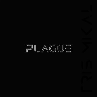Plague lyrics | Boomplay Music