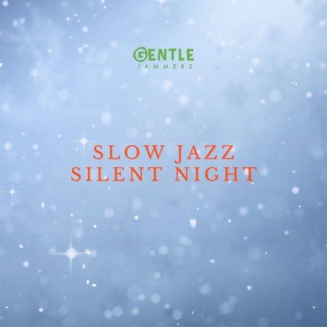 Slow Jazz Silent Night