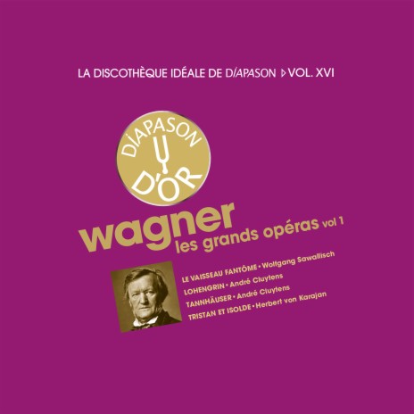 Tannhäuser, WWV 70, Act 3 Scene 3: Hör an, Wolfram, hör an! (Tannhäuser, Wolfram) [1955 Recording] ft. Dietrich Fischer-Dieskau, Orchester der Bayreuther Festspiele & André Cluytens | Boomplay Music