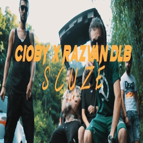 Cioby x Razvan Dlb - SCUZE | Boomplay Music
