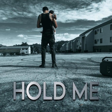 Hold Me | Boomplay Music