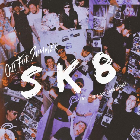 SK8 ft. The Last Confidence | Boomplay Music
