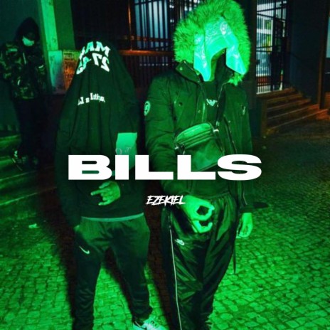 Bills ft. Ezekiel | Boomplay Music