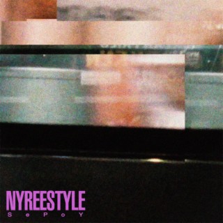 NYREESTYLE lyrics | Boomplay Music