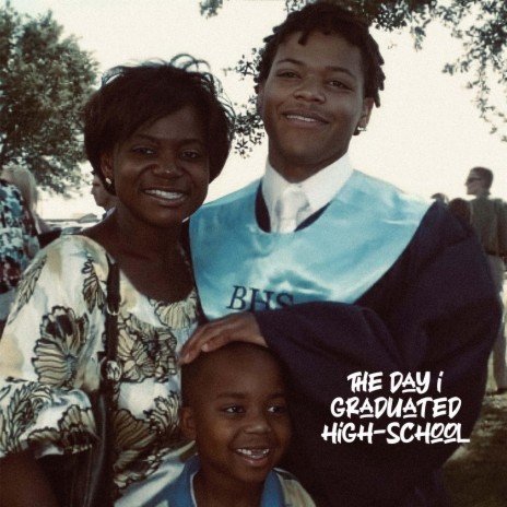 The Day i Graduated High-School | Boomplay Music