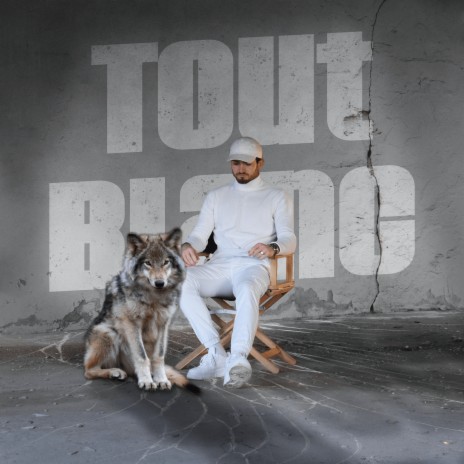 Tout blanc | Boomplay Music