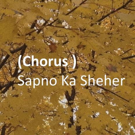 Sapno Ka Sheher (Maac) | Boomplay Music