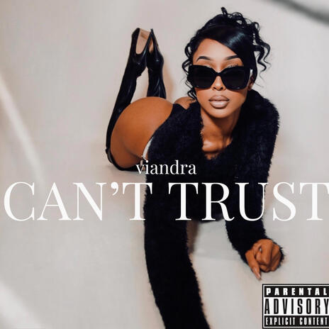 Can't Trust | Boomplay Music