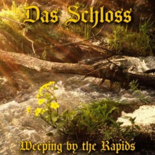 Weeping by the Rapids