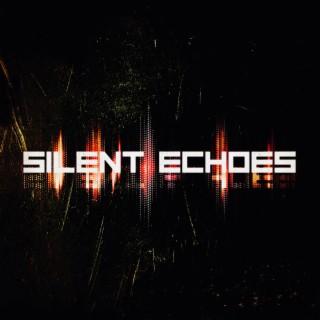 Silent Echoes