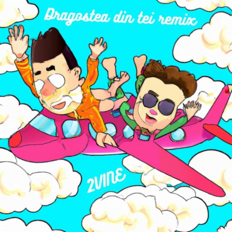 O-Zone - Dragostea Din Tei (2VINE Remix)