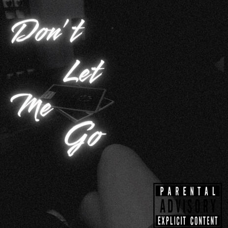 Don't let me go | Boomplay Music