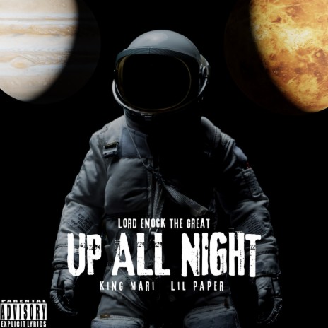 Up All Night ft. King Mari & Lil Paper | Boomplay Music