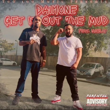 Get It Out The Mud ft. IamSlap | Boomplay Music