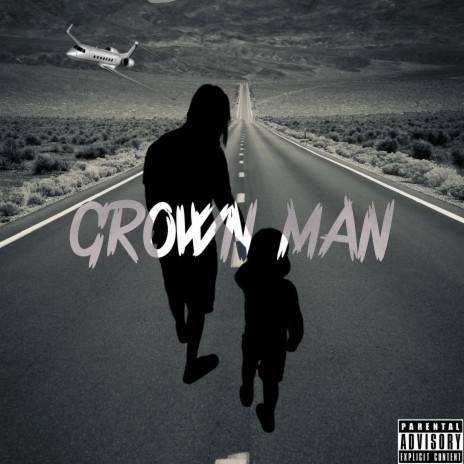 Grown Man | Boomplay Music