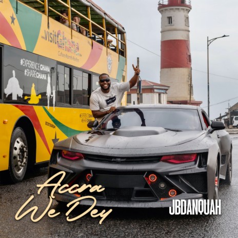 Accra We Dey | Boomplay Music