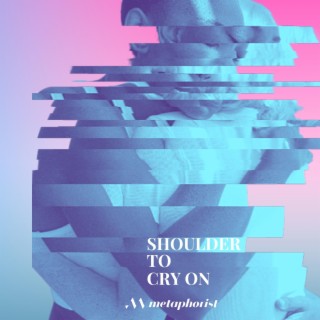 Shoulder To Cry On lyrics | Boomplay Music