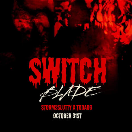 Switch Blade ft. TD Da OG Aka Tdog | Boomplay Music