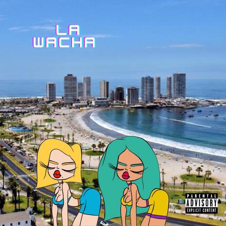 La Wacha | Boomplay Music