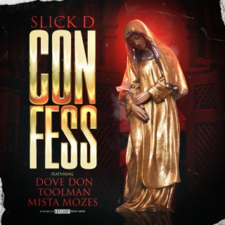 Slick-D Confess