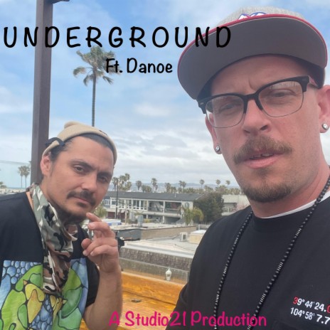 Underground ft. Danoe