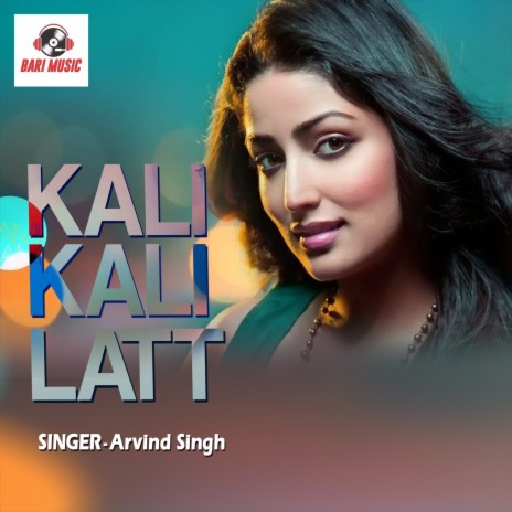 Kali Kali Latt | Boomplay Music