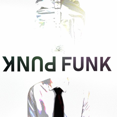 Punk Funk ft. Fake Joi