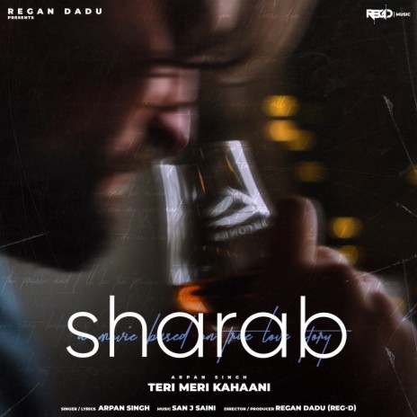 Sharab (Teri Meri Kahaani) Chapter 08 ft. Regan Dadu