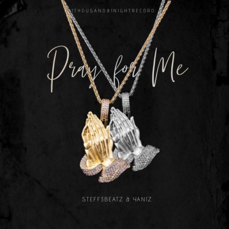 Pray for Me ft. Yaniz | Boomplay Music