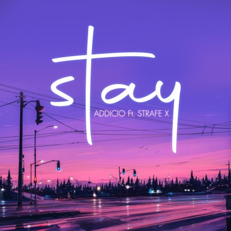 STAY ft. Strafe X | Boomplay Music