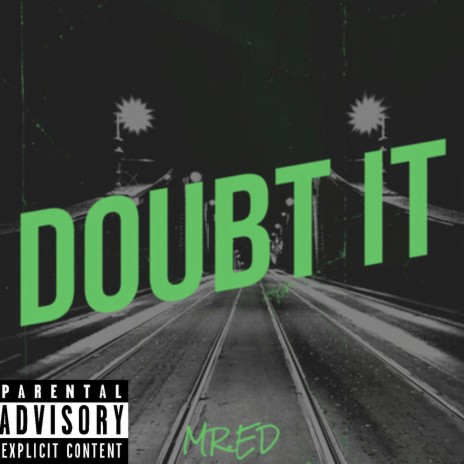 Doubt it | Boomplay Music