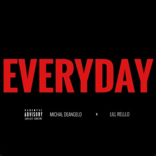 Everyday ft. Lill Relllo lyrics | Boomplay Music