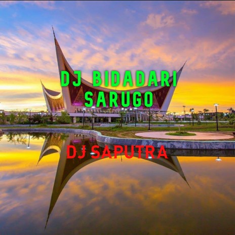 DJ Bidadari Sarugo | Boomplay Music