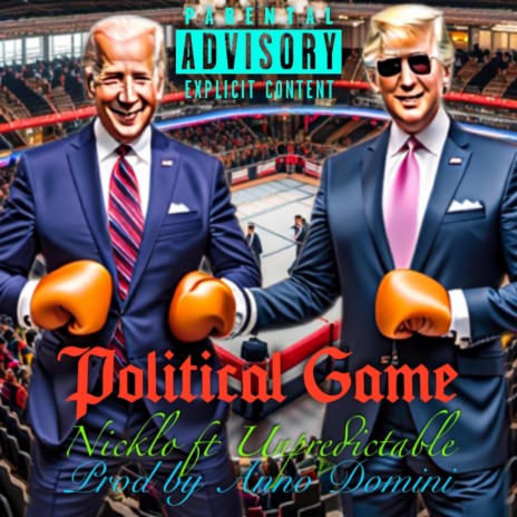 Political Game ft. Unpredictable | Boomplay Music