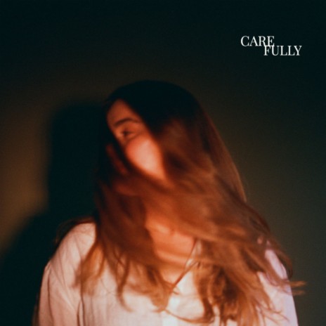 Carefully | Boomplay Music