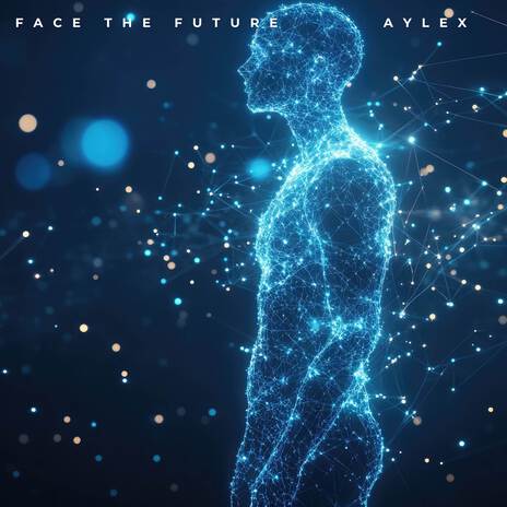 Face The Future | Boomplay Music