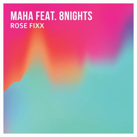 ROSE FIXX ft. 8nights | Boomplay Music