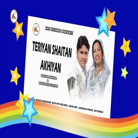 Teriyan Shaitan Akhiyan ft. Manjinder Gulshan | Boomplay Music