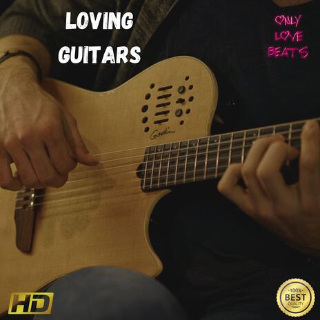 Loving Guitars Two | Boomplay Music