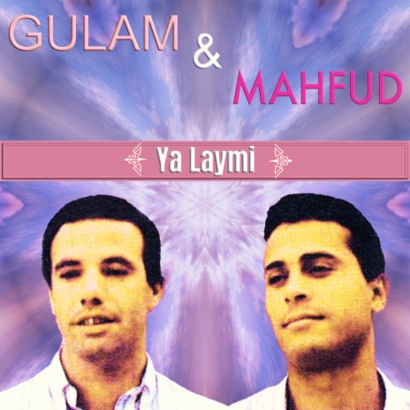 Ya laymi ft. Mahfud | Boomplay Music