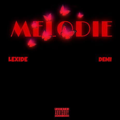 Melodie ft. Demigram | Boomplay Music